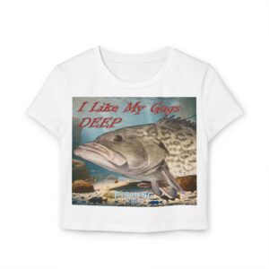 I Like My Gags Deep - Funny Fishing Women's Baby Tee