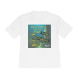 Fishing Tee - 'Do Grunts Excite You' Moisture Wicking Shirt