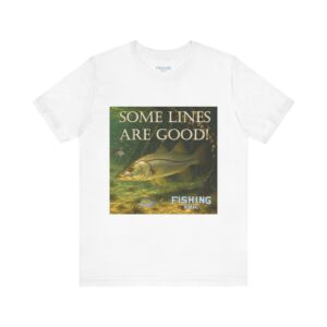 Snook - Fishing Enthusiast Jersey Tee - 'Some Lines Are Good!'
