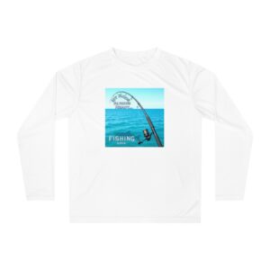 "My Rods Always Ready" Fishing Vibes Unisex Performance Long Sleeve Shirt