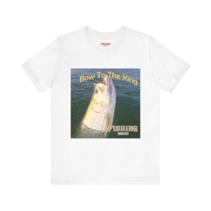 Bow To The King Tarpon Lover's Unisex Tee, 'Bow To The King' Graphic Shirt, Fishing Gifts, Outdoor T-Shirt, Angler Apparel