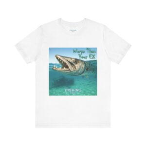 Fishing Tee - 'Worse Than Your Ex' | Funny Fishing Shirt, Gift for Anglers, Water Sports Apparel, Outdoor Adventures, Casual Wear