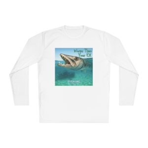 Fishing Humor Long Sleeve Tee - "Worse Than Your Ex", Fishing Shirt, Cool Gift, Summer Wear, Fishing Lover Apparel
