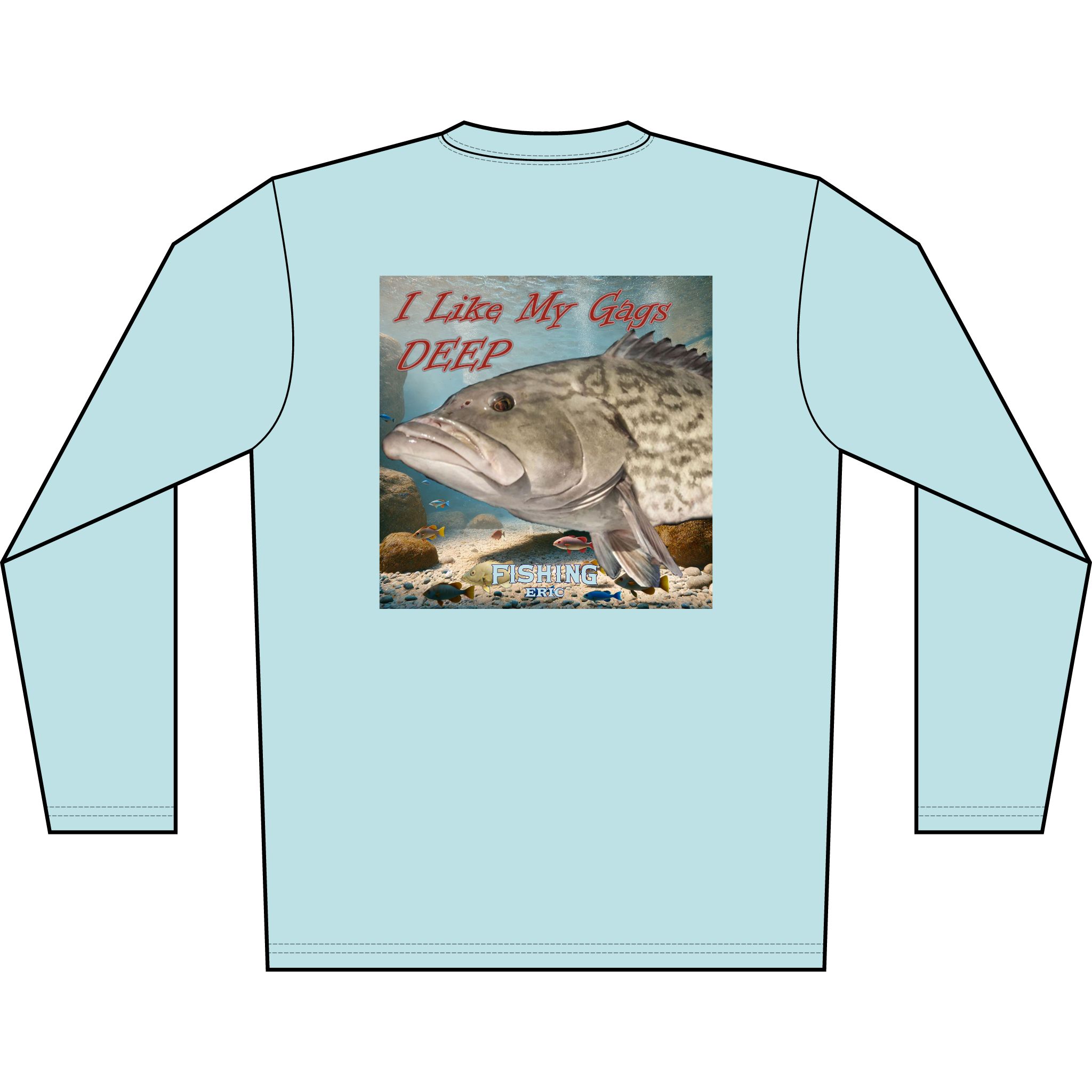 Long Sleeve Shirt — 'I Like My Gag Deep' Grouper Fishing Graphic - Image 14