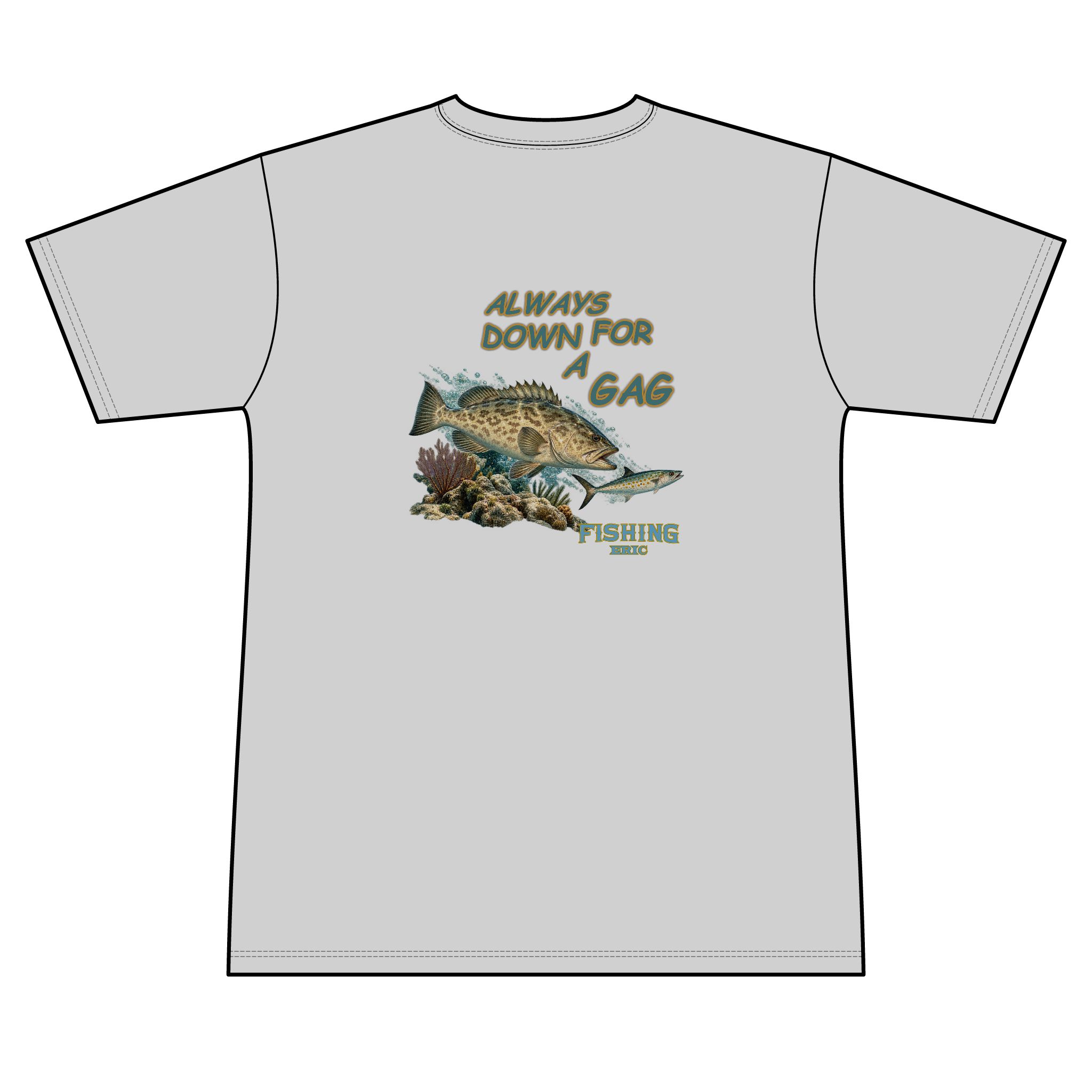 Fishing T-Shirt — "Always Down for a Gag" Grouper Graphic Tee - Image 6
